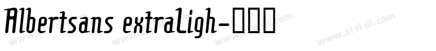 Albertsans extraLigh字体转换